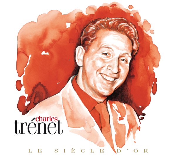 Trenet, Charles; Le Siècle d'Or